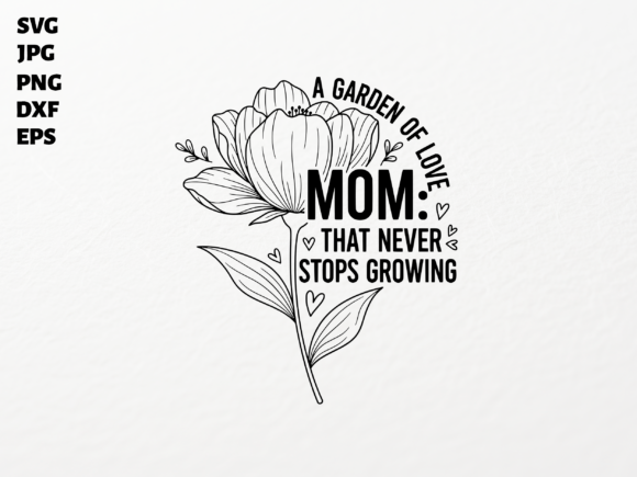 Download Mom Garden of Love Flower SVG for Cricut - Garden Collection